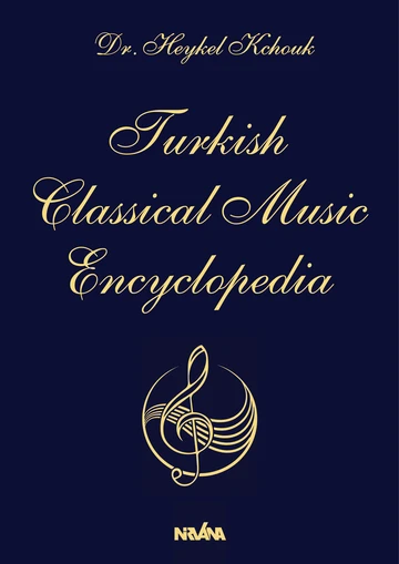 Turkish Classical Music Encyclopedia (Part One)